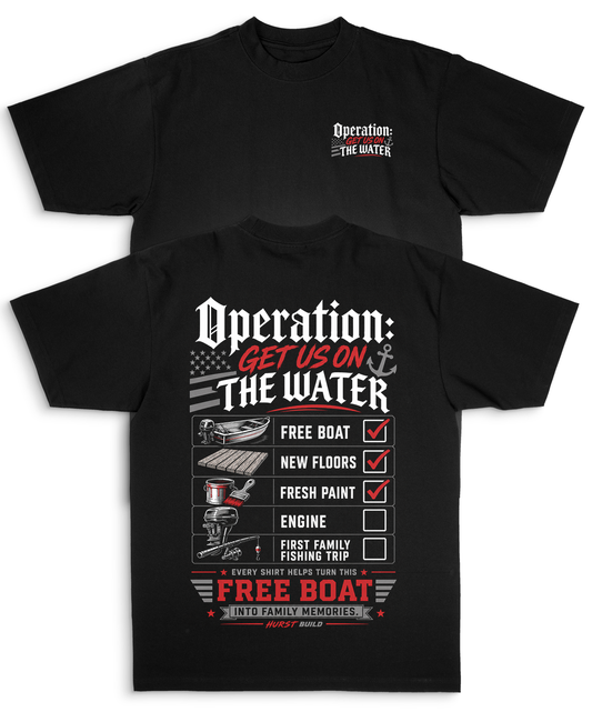 Operation Get Us On The Water - Black